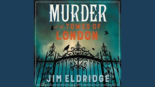 Chapter 204  Murder at the Tower of London [upl. by Coop]