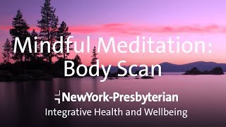 Mindful Meditation Body Scan  Integrative Health and Wellbeing [upl. by Sile]