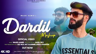 Dardil Mashup Maahi Aamir  Adil Dks New Trending Kashmiri song [upl. by Nedia919]