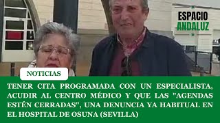 Acudir al centro médico con cita y que la consulta esté cerrada el día a día en Osuna Sevilla [upl. by Manon]