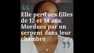 ELLE PERD SES DEUX FILLES DE12 ET 14 ANSMORDUES PAR un s€rpent dans leur chambreHistoire mystique [upl. by Pebrook156]