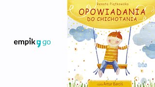 Renata Piątkowska quotOpowiadania do chichotaniaquot audiobook Czyta Artur Barciś [upl. by Tonie290]