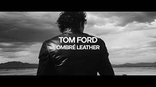 Tom Ford Ombre Leather  Antigravity Labs [upl. by Ettelocin952]