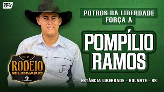 POMPÍLIO RAMOS  POTROS DA LIBERDADE  RODEIO MILIONÁRIO 2023 [upl. by Aneahs]