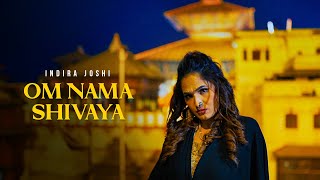 Om Nama Shivaya  Maha Shivaratri Special Indira Joshi Official Music Video [upl. by Yardna271]