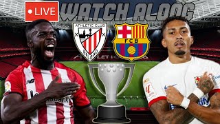 Athletic Club vs Barcelona LIVE WATCH ALONG [upl. by Akiras357]