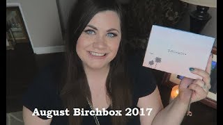 August Birchbox 2017 [upl. by Fital203]