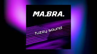 MABRA  fuzzy sound MaBra Mix 138 Bpm [upl. by Indnahc305]