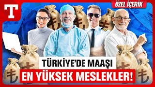 2024 Yılında En Çok Para Kazanan Meslek Hangisi Zirve Yine Değişmedi – Türkiye Gazetesi [upl. by Ailedo]