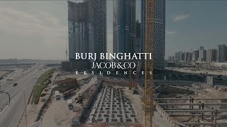 Burj Binghatti JacobampCo  Project Update  January 2024 [upl. by Eened]