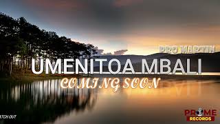 UMENITOA MBALICOMING SOON [upl. by Janet782]