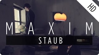 MAXIM  Staub Official Music Video [upl. by Eicats]