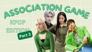 KPOP ASSOCIATION GAME Part 3 [upl. by Thorn]