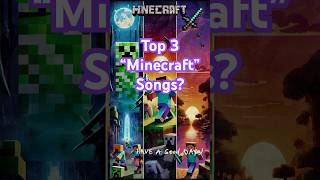 🎶 Top 3 Minecraft Songs Every Player Loves 🎮 shorts [upl. by Atteras]