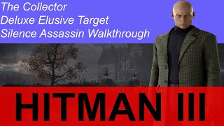 Easy Hitman 3  Dartmoor  The Collector  The Ellipses Level 1  Arcade  Elusive Target  SA [upl. by Wilhide]