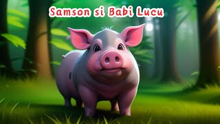 SAMSON SI BABI LUCU ANIMASI [upl. by Analla]