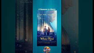 6 Reasons to Watch White Bird  Emotional Movie Review WhiteBird MovieReview shorts [upl. by Allemac]