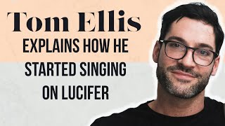 Tom Ellis Explains How He Started Singing on Lucifer [upl. by Siddon]