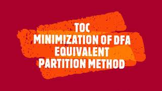 TOCMINIMIZATION OF DFAEQUIVALENT PARTITION METHODPROBLEM 1tocminimizationofdfa [upl. by Haidabez]