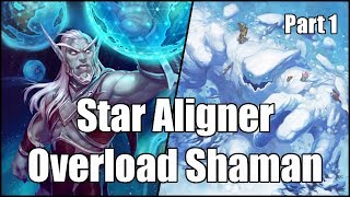 Hearthstone Star Aligner Overload Shaman Part 1 [upl. by Mag]