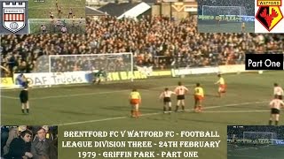 BRENTFORD FC V WATFORD FC  LEAGUE DIVISION THREE  24TH FEBRUARY 1979  PART 1  GRIFFIN PARK [upl. by Eustatius]