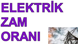 ELEKTRİK ZAMMI Elektrik Zammı Temmuz 2024 EPDK elektrik fiyat artışı ne kadar kaç TL oldu [upl. by Grunenwald]