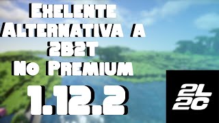 Increíble alternativa a 2b2t no premium Servidor anárquico  2l2c [upl. by Naitsirt]