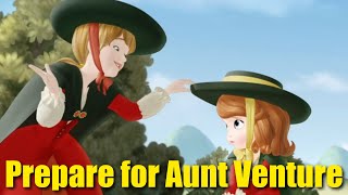 Sofia The First Great Aunt Venture  Prepare for Aunt Venture [upl. by Rabbi]