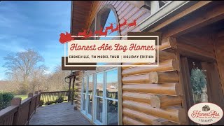 Honest Abe Log Homes Cookeville TN Model  Holiday Edition [upl. by Halbert]