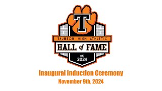 2024 Taunton High School Athletic Hall of Fame Inaugural CeremonyNovember 9th 2024 [upl. by Adest]