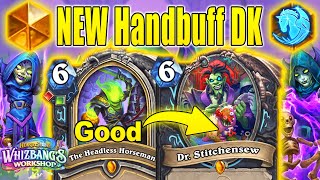 NEW Handbuff DK Is So Good With Headless Horseman Hero Card At Whizbangs Workshop  Hearthstone [upl. by Attenrad82]