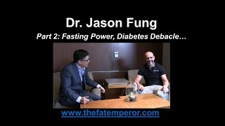 Dr Jason Fung and Fat Emperor explore fasting and diabesity  Part 2 [upl. by O'Mahony]