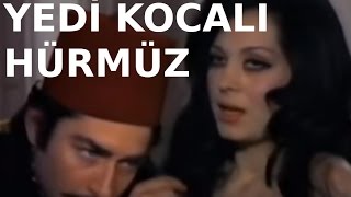 Yedi Kocalı Hürmüz  Eski Türk Filmi Tek Parça [upl. by Arikehs]