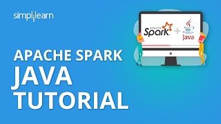 Apache Spark Java Tutorial  Apache Spark Tutorial For Beginners  Simplilearn [upl. by Weiler926]