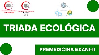 ELEMENTOS DE LA TRIADA ECOLÓGICA Y TIPOS DE AGENTE CAUSAL  CLASE 3 DEL CURSO DE PREMEDICINA [upl. by Hulbert]