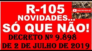 Novo decreto 9898  R105 TEMOS UM PLANO [upl. by Ynnal]