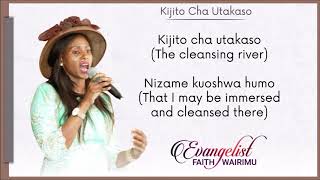 APOSTLE WAIRIMU FAITH KIJITO CHA UTAKASO LYRICS [upl. by Nazario]