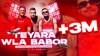 PROFIT ZA3IM x DJ HAMIDA x CHEB OUSSAMA  ‘TEYARA WLA BABOR’ Prod By Dj Hamida  MISEAJOUR  2023 [upl. by Rolfston]