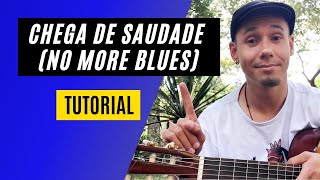 Chega de Saudade No More Blues  Guitar Tutorial [upl. by Eleahcim317]