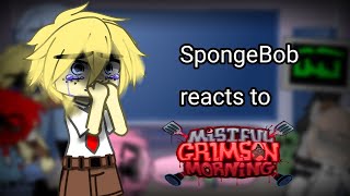 SpongeBob reacts to mistful crimson morning inspired [upl. by Coco]