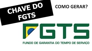 CHAVE DO FGTS  COMO GERAR [upl. by Vergos]