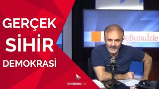 Gerçek sihir demokrasi  Bidebunuizle [upl. by Nyra]