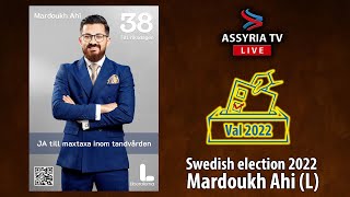 Swedish election 2022  Mardoukh Ahi [upl. by Birecree82]