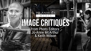 Image Critiques by Photo Editors JoAnne McArthur amp Keith Wilson [upl. by Yanej]