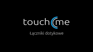 TouchMe  Łączniki dotykowe [upl. by Klapp]