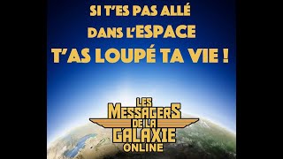 LES MESSAGERS DE LA GALAXIE online [upl. by Mckale811]