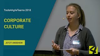 Konferenz Tools4AgileTeams 2018 Corporate Culture  Wettbewerbsvorteil der Zukunft [upl. by Haya]