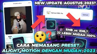 CARA MEMASANG PRESET ALIGHT MOTION DENGAN CEPAT DAN MUDAH TERBARU 2023 [upl. by Cloutman]