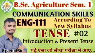 ENG111  TENSE INTRODUCTION amp PRESENT TENSE  By Anil Sir english tense bscagriculture [upl. by Sacram897]