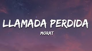 Morat  Llamada Perdida Lyrics [upl. by Arocat]